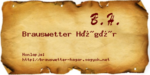 Brauswetter Hágár névjegykártya